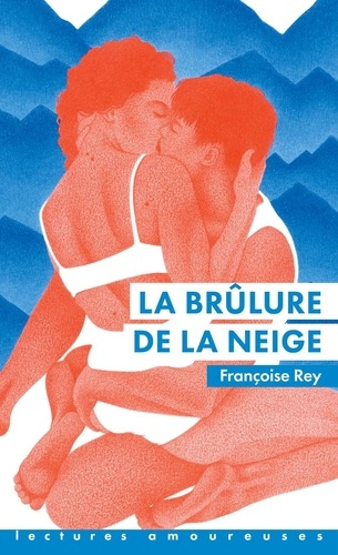 rey-francoise-la-brulure-de-la-neige_0