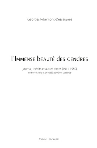 ribemont-dessaignes-georges-3b-losseroy-gilles-l-immense-beaute-des-cendres-journal-inedits-et-autres-textes-1905-1948_0