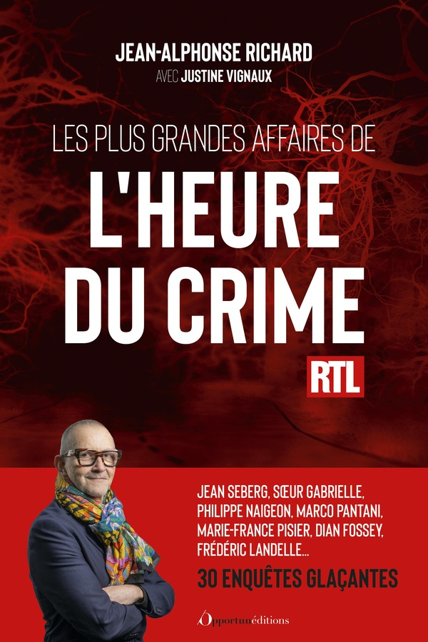 richard-jean-alphonse-3b-vignaux-justine-les-plus-grandes-affaires-de-l-heure-du-crime_0