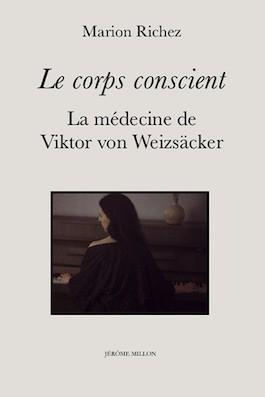 richez-marion-le-corps-conscient-la-medecine-de-viktor-von-weizsacker_0