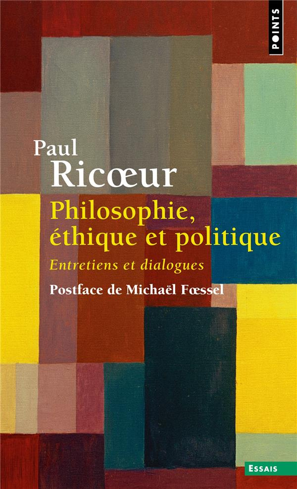 ricoeur-paul-3b-goldenstein-catherine-3b-foessel-mic-philosophie-ethique-et-politique-entretiens-et-dialogues_0