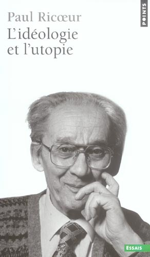 ricoeur-paul-3b-revault-d-allonnes-myriam-3b-roman-j-l-ideologie-et-l-utopie_0