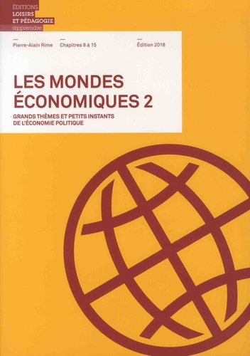 rime-pierre-alain-les-mondes-economiques-grands-themes-et-petits-instants-de-l-economie-politique-volume-2-edition_0