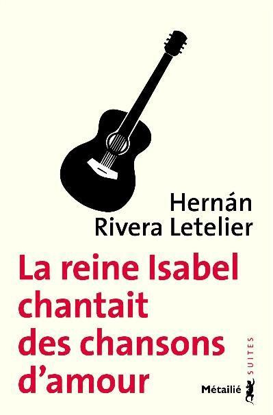 rivera-letelier-hernan-3b-hausberg-bertille-la-reine-isabel-chantait-des-chansons-d-amour_0