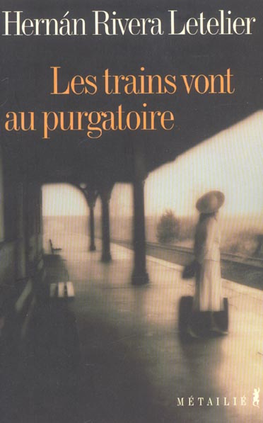 rivera-letelier-hernan-les-trains-vont-au-purgatoire_0