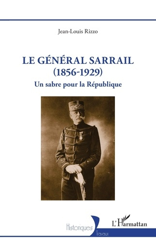 rizzo-jean-louis-le-general-sarrail-1856-1929-un-sabre-pour-la-republique_0