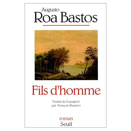 roa-bastos-augusto-fils-d-homme_0
