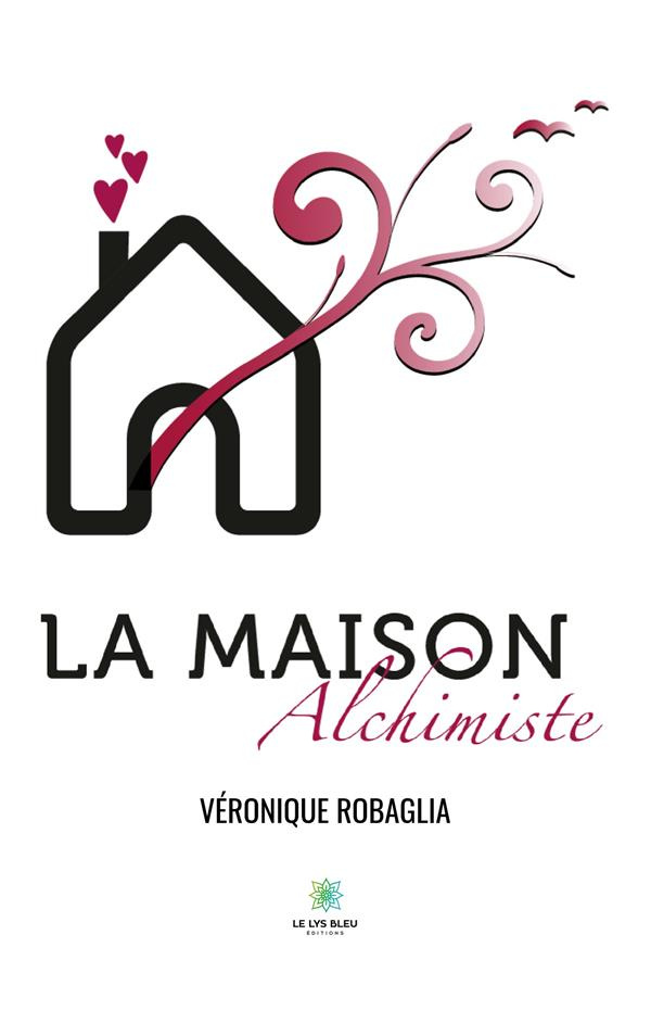 robaglia-veronique-la-maison-alchimiste_0