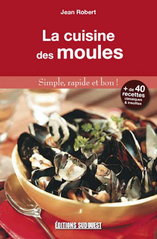 robert-jean-robert-marie-france-la-cuisine-des-moules_0