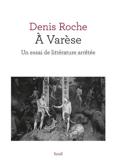 roche-denis-a-varese-un-essai-de-litterature-arretee_0