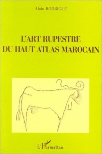 rodrigue-alain-l-art-rupestre-du-haut-atlas-marocain_0