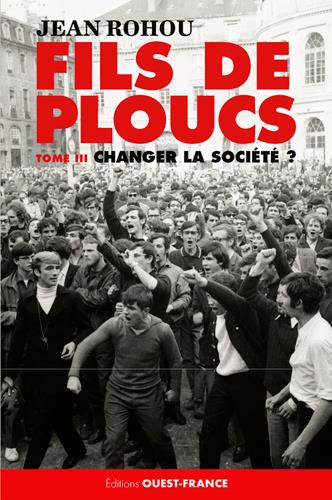 rohou-jean-fils-de-ploucs-tome-3-changer-la-societe-1953-1971_0
