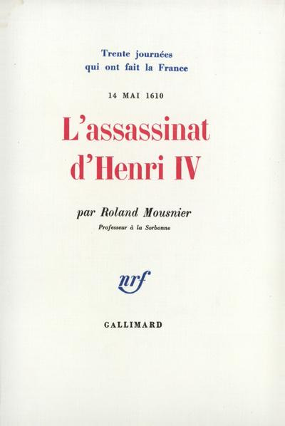 roland-mousnier-l-assassinat-d-henri-iv_0