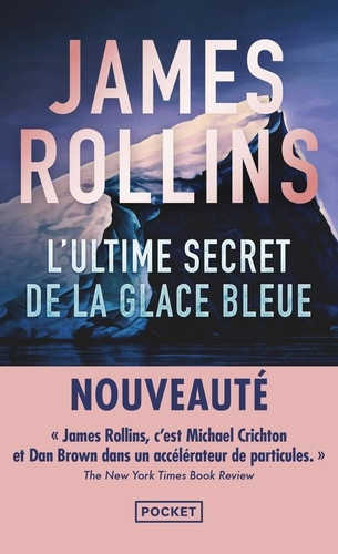 rollins-james-l-ultime-secret-de-la-glace-bleue_0