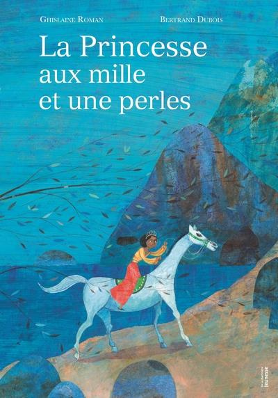 roman-ghislaine-3b-dubois-bertrand-la-princesse-aux-mille-et-une-perles_0