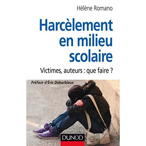 romano-helene-3b-debarbieux-eric-harcelement-en-milieu-scolaire-victimes-auteurs-que-faire_0