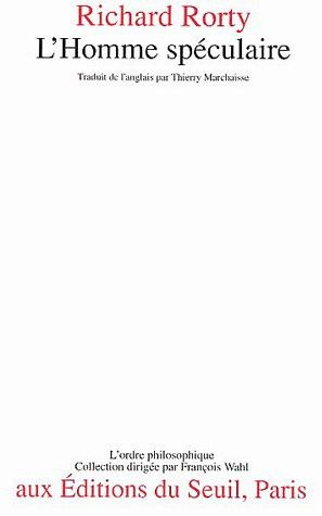 rorty-richard-3b-marchaisse-thierry-l-homme-speculaire_0