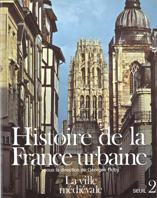 rossiaud-jacques-3b-chedeville-andre-3b-le-goff-jacq-histoire-de-la-france-urbaine-tome-2-la-ville-medievale-des-carolingiens-a-la-renaissance_0