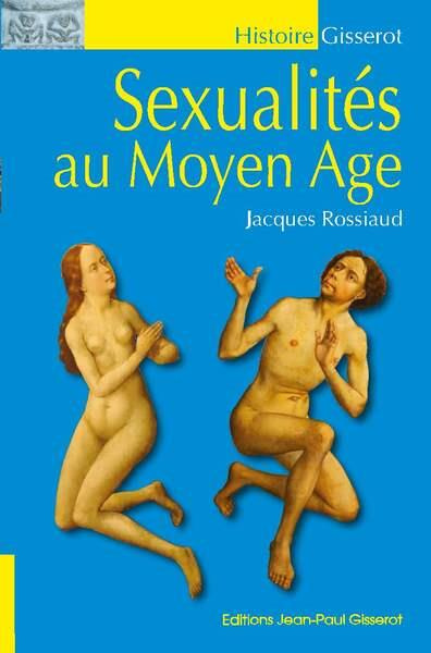 rossiaud-jacques-sexualites-au-moyen-age_0