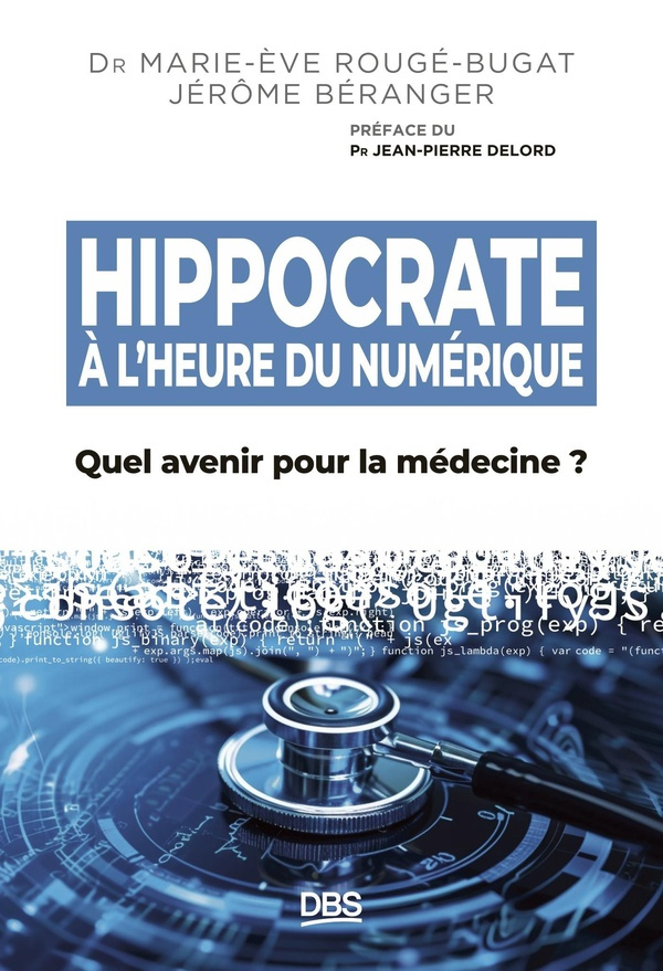 rouge-bugat-marie-eve-3b-beranger-jerome-hippocrate-a-l-heure-du-numerique-quel-avenir-pour-la-medecine_0