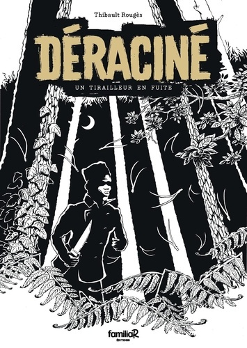 rouges-thibault-deracine-un-tirailleur-en-fuite_0