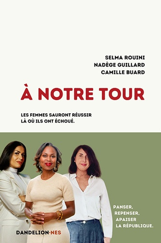 rouini-selma-a-notre-tour-panser-repenser-apaiser-la-republique-les-femmes-sauront-reussir-la-ou-ils-ont-e_0