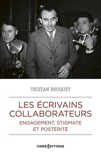 rouquet-tristan-les-ecrivains-collaborateurs-engagement-stigmate-et-posterite_0