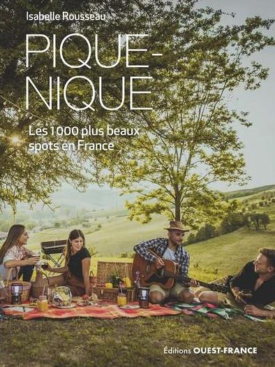 rousseau-isabelle-pique-nique-les-500-plus-beaux-spots-en-france_0