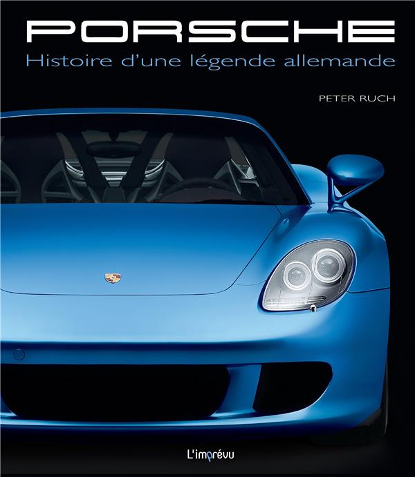ruch-peter-3b-descombes-christian-porsche-histoire-d-une-legende-allemande_0