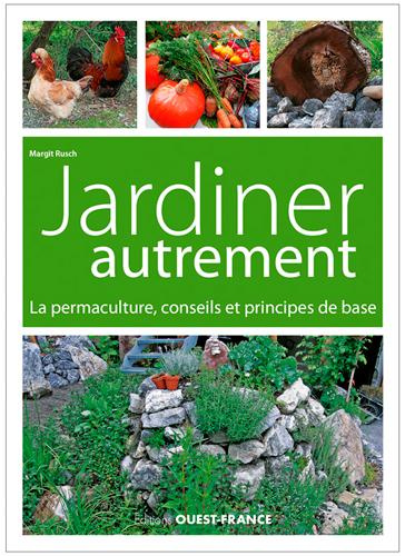 rusch-margit-jardiner-autrement-la-permaculture-conseils-et-principes-de-base_0