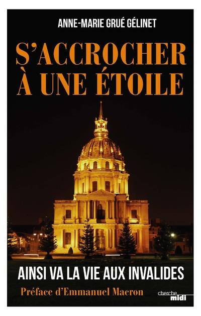 s-accrocher-a-une-etoile-ainsi-va-la-vie-aux-invalides_0