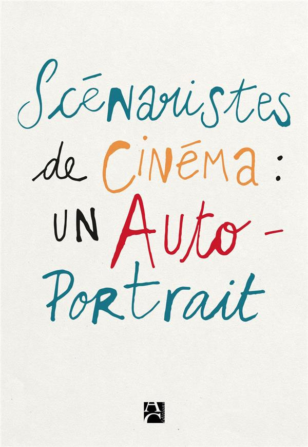s-c-a-scenaristes-de-cinema-un-autoportrait_0