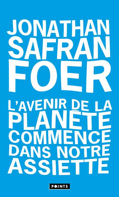 safran-foer-jonathan-3b-amfreville-marc-l-avenir-de-la-planete-commence-dans-notre-assiette_0