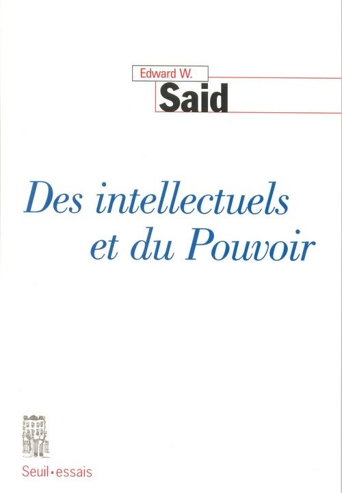 said-edward-w-3b-chemla-paul-3b-edde-dominique-des-intellectuels-et-du-pouvoir_0