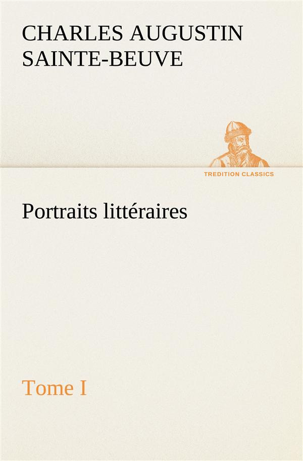 sainte-beuve-charles-augustin-portraits-litteraires-tome-i_0