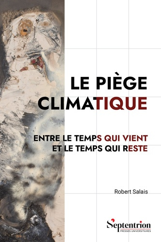 salais-robert-le-piege-climatique-entre-le-temps-qui-vient-et-le-temps-qui-reste_0