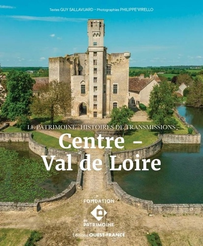 sallavuard-guy-3b-virello-philippe-3b-poitrinal-guil-centre-val-de-loire-le-patrimoine-histoires-de-transmissions_0