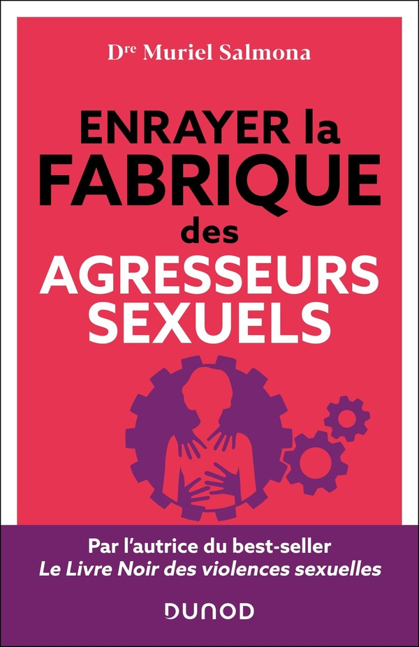 salmona-muriel-enrayer-la-fabrique-des-agresseurs-sexuels_0