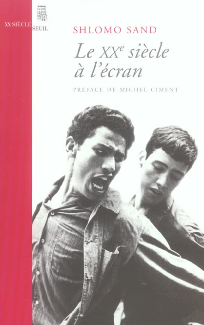 sand-shlomo-3b-ciment-michel-le-xxe-siecle-a-l-ecran_0