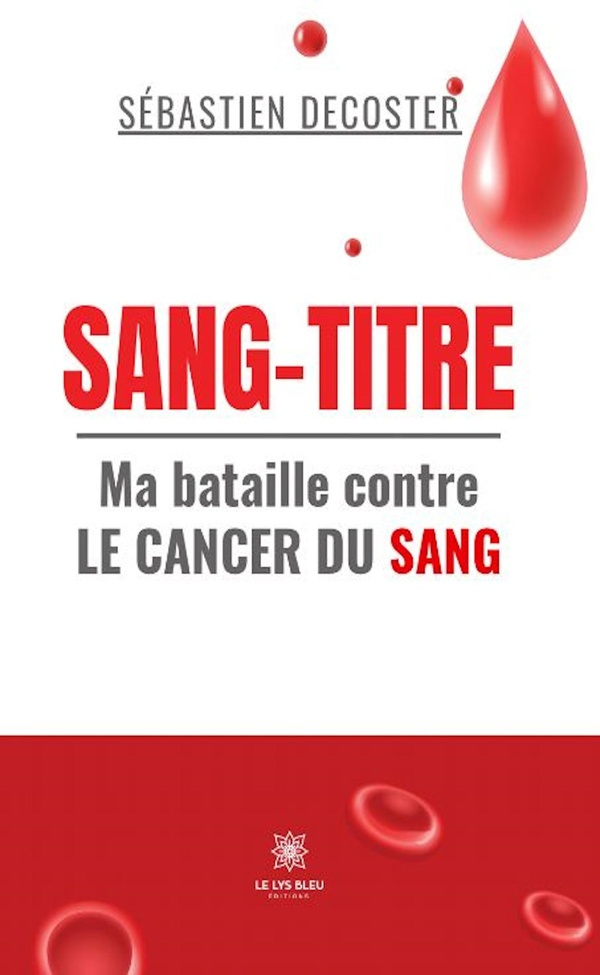 sang-titre-ma-bataille-contre-le-cancer-du-sang_0