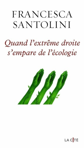 santolini-francesca-quand-l-extreme-droite-s-empare-de-l-ecologie_0