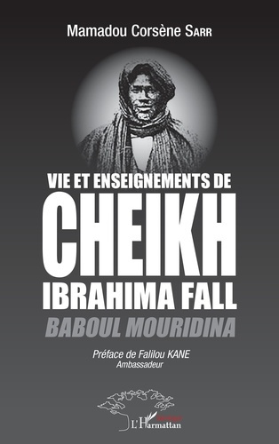 sarr-mamadou-corsene-3b-kane-falilou-vie-et-enseignements-de-cheikh-ibrahima-fall-baboul-mouridina_0