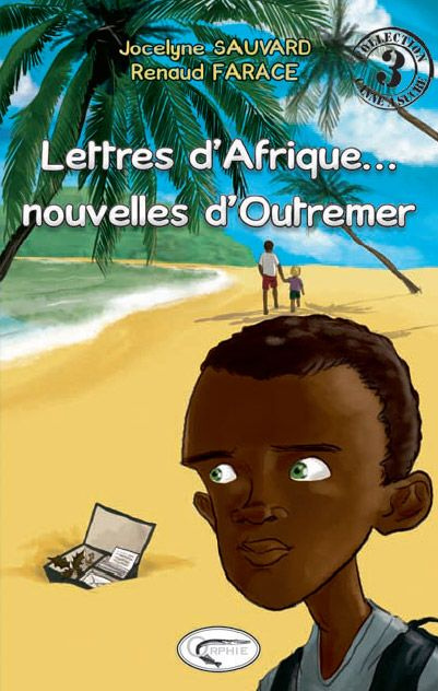 sauvard-jocelyne-lettres-d-afrique-nouvelles-d-outremer_0