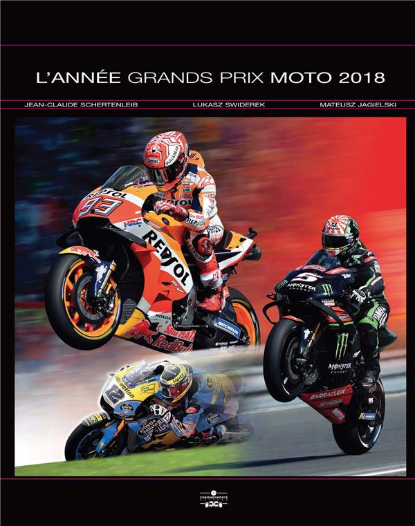 schertenleib-jean-claude-3b-swiderek-lukasz-3b-jagie-l-annee-grand-prix-moto-edition-2018_0