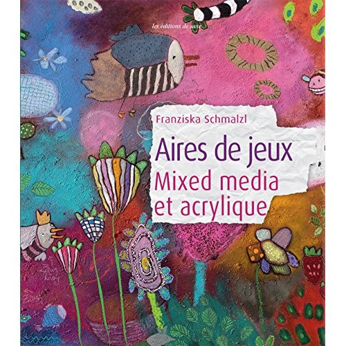 schmzlzl-franziska-aires-de-jeux-mixed-media-et-acrylique_0