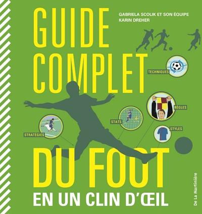 scolik-gabriela-3b-dreher-karin-3b-marson-eric-guide-complet-du-foot-en-un-clin-d-oeil_0