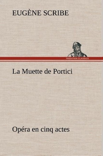 scribe-eugene-la-muette-de-portici-opera-en-cinq-actes-la-muette-de-portici-opera-en-cinq-actes_0