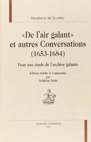 scudery-madeleine-de-de-l-air-galant-et-autres-conversations-1653-1684-pour-une-etude-de-l-archive-galante_0