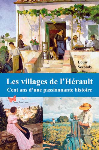secondy-louis-3b-delobette-hubert-les-villages-de-l-herault-cent-ans-d-une-passionnante-histoire_0