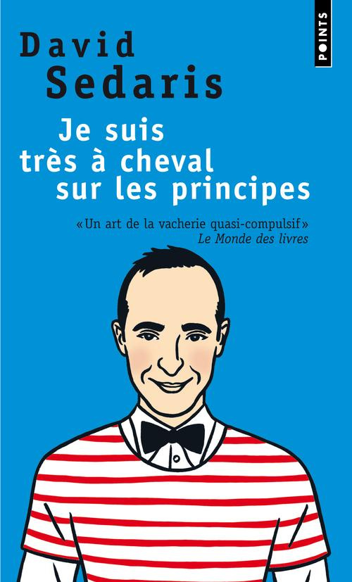 sedaris-david-3b-richard-nicolas-je-suis-tres-a-cheval-sur-les-principes_0